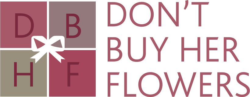 Don'tBuyHerFlowers
